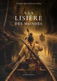 À la lisière des mondes: Une aventure historique dont vous êtes le héros