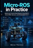 Micro-ROS Independently Published Micro-ROS in Practice