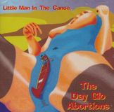 Sonic Rendezvous Dayglo Abortions Little Man In A Canoe (LP)