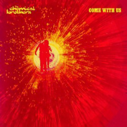 Chemical Brothers The Come With Us