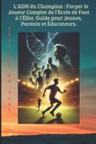 L'ADN Bol Football Animation Des Jeunes- L'ADN du Champion Paperback