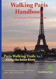 Walking Paris Handbook ⑦: Walking Trails No.7