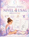 El Secreto de tu Mejor Competencia: Entrenamiento Mental y Gimnasia Nivel 4 USAG
