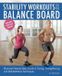 Stability Ulysses Pr Stability Workouts On The Balance Board
