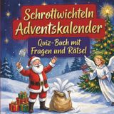Schrottwichteln-Adventskalender: Quiz-Buch mit Fragen und Rätsel