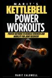 Marit's Kettlebell Power Workouts