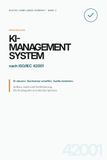 KI-Managementsystem nach ISO/IEC 42001: Aufbau, Audit und Zertifizierung. Ein Praxisguide in einfacher Sprache.
