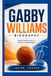 GABBY WILLIAMS: Breaking Barriers in Women’s Basketball