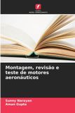Montagem, OmniScriptum SRL Montagem, revisão e teste de motores aeronáuticos