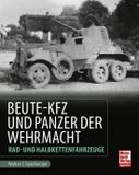 Beute-Kfz Motorbuch Verlag Beute-Kfz und Panzer der Wehrmacht