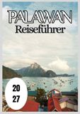 Palawan Reiseführer 2027