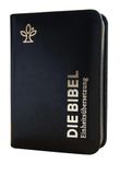 Die Bibel. Handschmeichler Ausgabe.: Einheitsübersetzung. Echtleder, schwarz. Mit Reißverschluss. UT3
