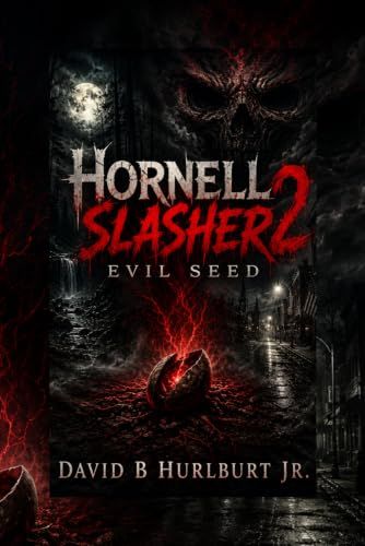 Hornell Slasher 2: Evil Seed