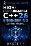 High-Performance Bol C++26 Mastery- High-Performance C++26 Engineering