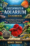 THE COMPLETE FRESHWATER AQUARIUM HANDBOOK