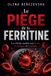 Le Libri GmbH Iron, Ferritin & Anemia-Le piège de la ferritine