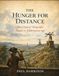 The Hunger for Distance: How Optical Telegraphs Began the Information Age