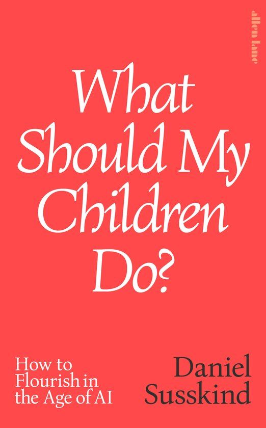 What Allen Lane What Should My Children Do?