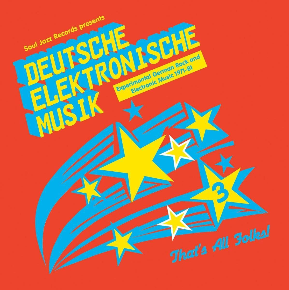 SOUL JAZZ RECORDS Deutsche Elektronische Musik 3: Experimental German Rock and Electronic Music 1971-81