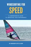 Windsurfing Gifts Gear Windsurfing for speed
