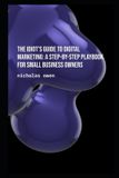 The Libri GmbH The complete IDIOTS guide to Digital Marketing