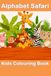 Alphabet Safari Kids Colouring Book