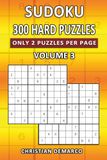 300 Hard Sudoku Puzzles – Only 2 Puzzles per Page: Ideal for Intermediate Solvers – Volume 3 of 10