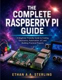 THE COMPLETE RASPBERRY PI GUIDE