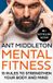 Mental HarperCollins Mental Fitness: 15 Rules to Strengthen Your Body and Mind