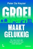 Lannoo Groei maakt gelukkig: De vrije markt als beste garantie voor onze welvaart