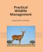 Practical Wildlife Management: From Scientific Knowledge to Real-World Decisions