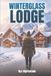 Winterglass Libri GmbH Winterglass Lodge Paperback