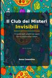 IL club dei misteri invisibili