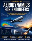 Textbook of Aerodynamics for Engineers: From Boundary Layers and Airfoil Theory to Supersonic Flight Applications (New Edition)
