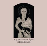 At Mélissa Laveaux At My Softest, I Am Most Dangerous (2 LP)