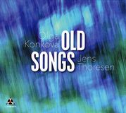Konkova, Olga & Thoresen, Jens - Old Songs
