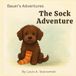 The Bauer's Adventures The Sock Adventure: A Bauer's Adventures Story