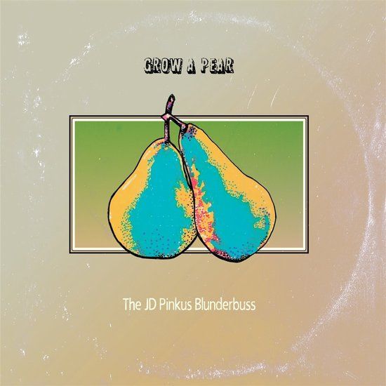 Grow JD Pinkus Blunderbuss, Jeffrey Pinkus - Grow A Pear (LP) (Coloured Vinyl) (Limited Edition)