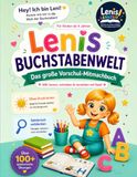 Lenis Lernzeit: Lenis Buchstabenwelt – Das große Vorschul-Mitmachbuch ab 4 Jahren