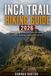 INCA Independently Published Epic Journeys: The Ultimate Travel Guide to Unforgettable Destinations - Inca Trail Hiking Guide 2026 Paperback