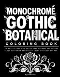 Monochrome Gothic Botanical Coloring Book