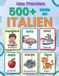 Mes premiers 500+ mots en italien: Un imagier bilingue français-italien pour enfants de 4 à 9 ans