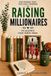 Raising Independently Published Raising Millionaires: The Blueprint Every Parent Needs Paperback
