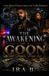 The Libri GmbH The Awakening Of A Goon Paperback