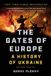 The Basic Books The Gates of Europe: A History of Ukraine Paperback