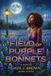 Field Spines Field of Purple Bonnets Paperback