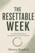 The Resettable Week: An ADHD Field Guide to Planning Days That Survive Real Life