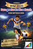 Fußball WM 2026 – Das große Erstlesebuch in Silbenschrift für Kinder ab 6 Jahren