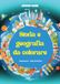 Storia e geografia da colorare. Ediz. illustrata