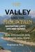 The Valley and the Mountain: Navigating Life’s Ups and Downs: Real Struggles, Real Lessons, Real Hope